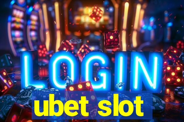 ubet slot