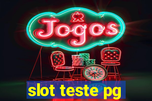 slot teste pg