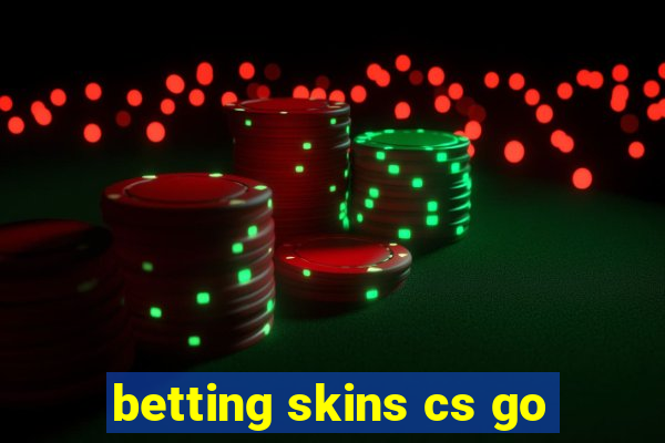 betting skins cs go