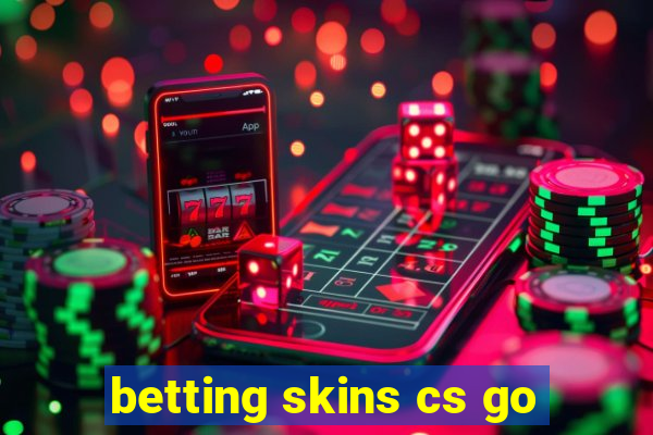 betting skins cs go