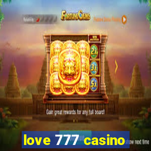 love 777 casino