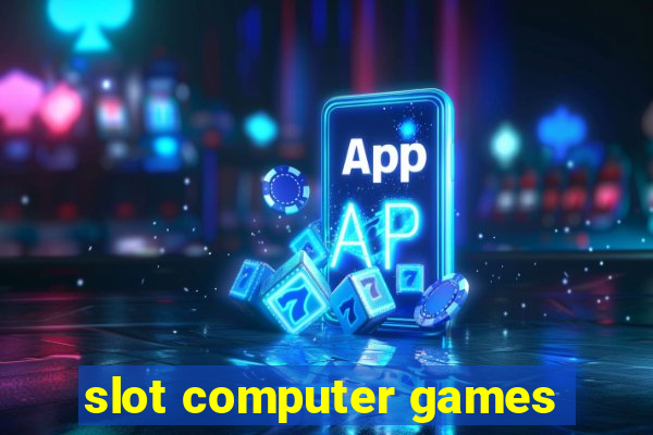 slot computer games