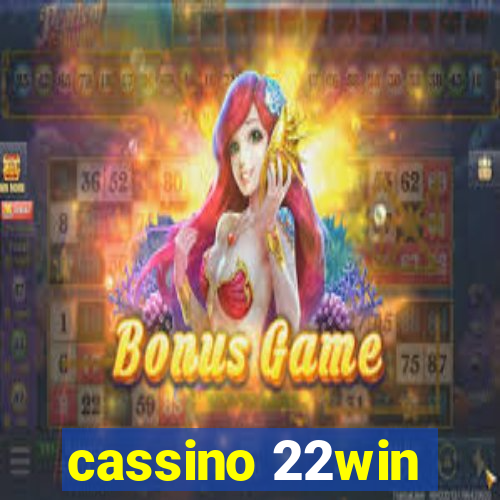 cassino 22win