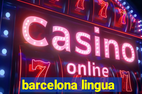 barcelona lingua