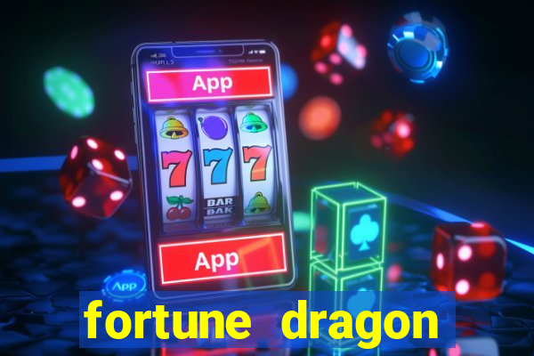 fortune dragon ganho certo