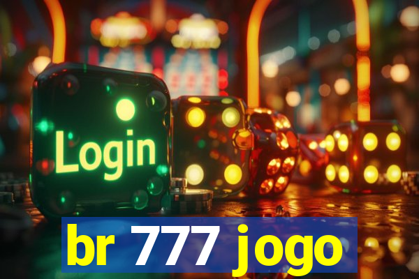 br 777 jogo