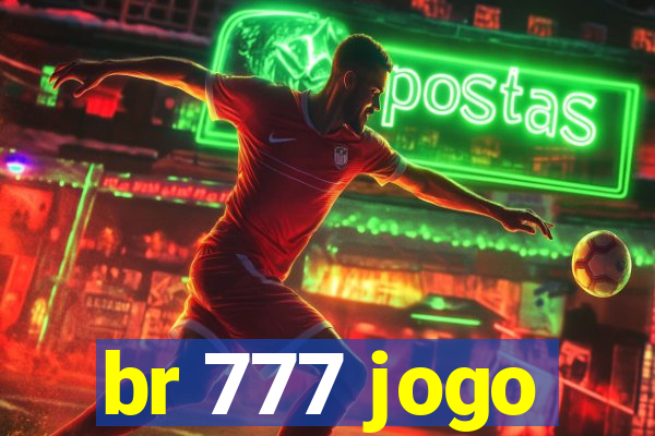 br 777 jogo