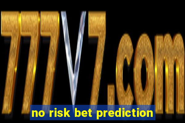 no risk bet prediction