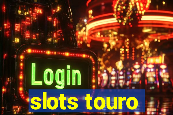 slots touro