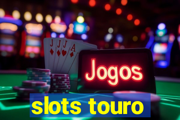 slots touro