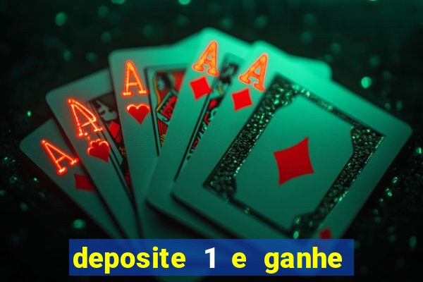 deposite 1 e ganhe 10 vai de bet