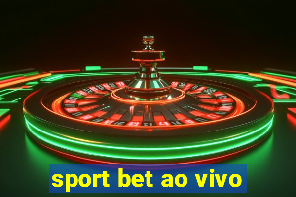 sport bet ao vivo