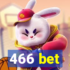 466 bet