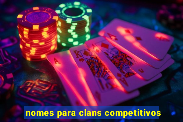 nomes para clans competitivos