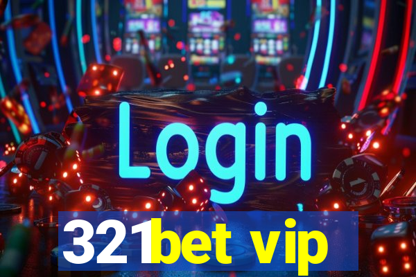 321bet vip