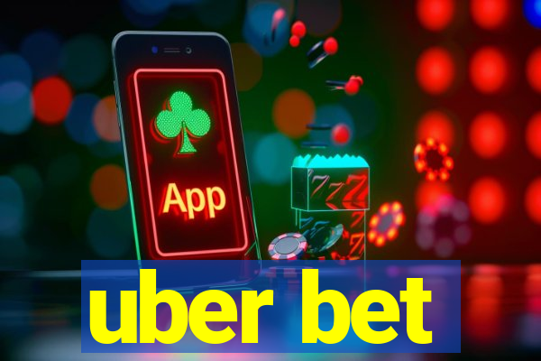 uber bet