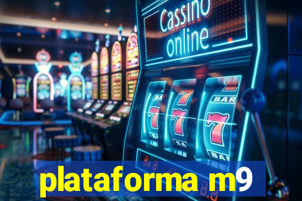 plataforma m9