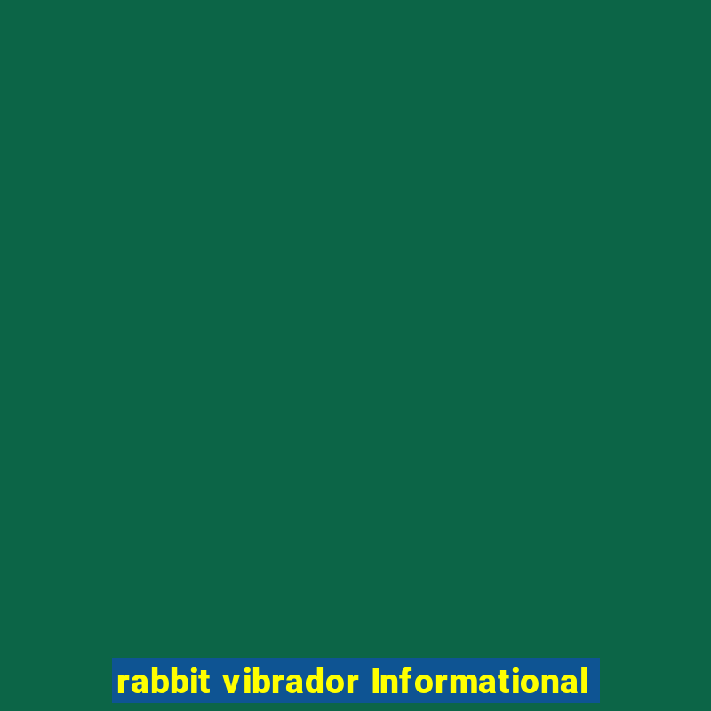 rabbit vibrador Informational