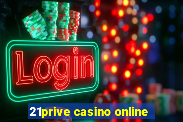 21prive casino online