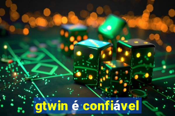 gtwin é confiável