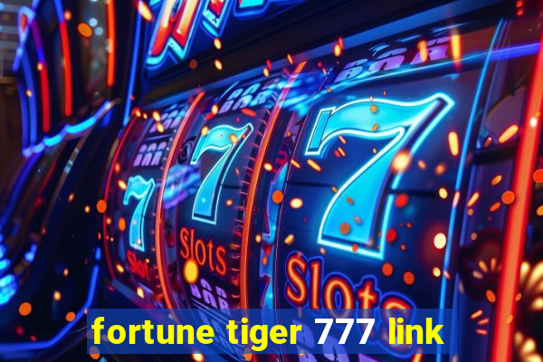 fortune tiger 777 link