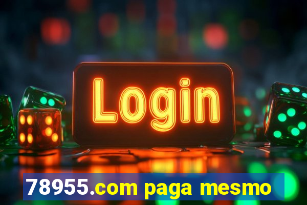 78955.com paga mesmo