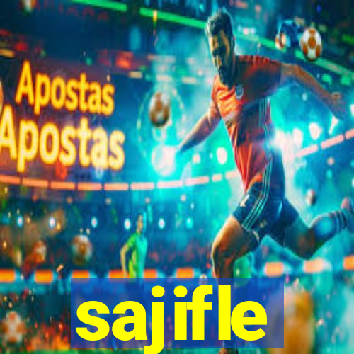 sajifle