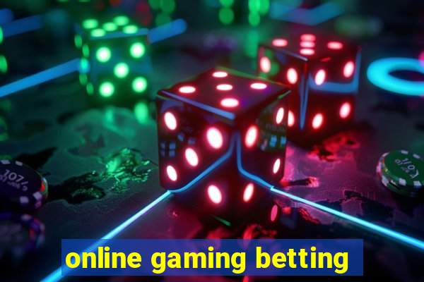 online gaming betting