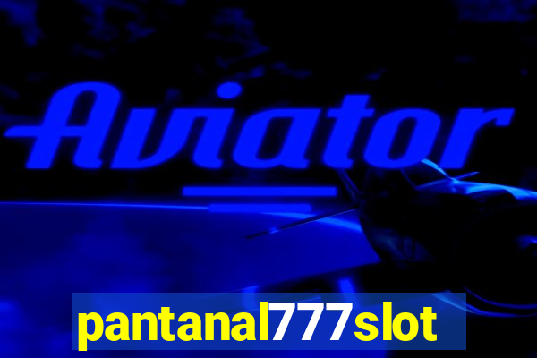 pantanal777slots.com