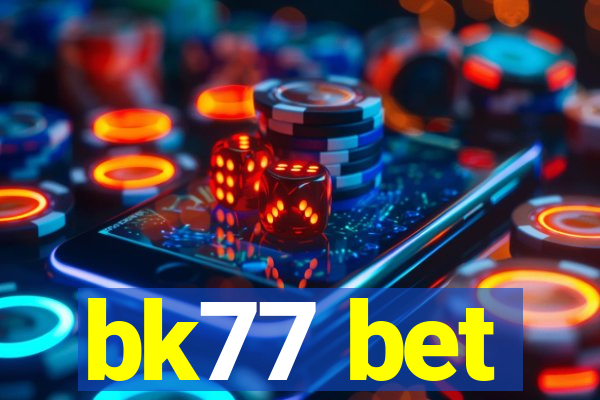 bk77 bet