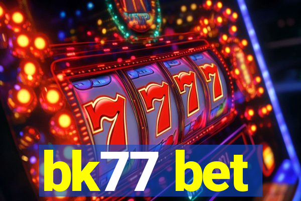 bk77 bet