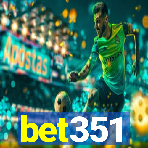 bet351