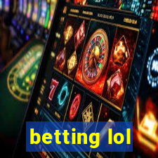 betting lol