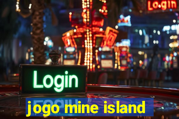 jogo mine island