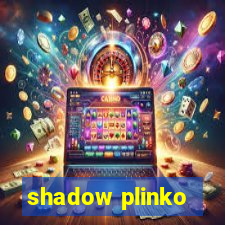 shadow plinko