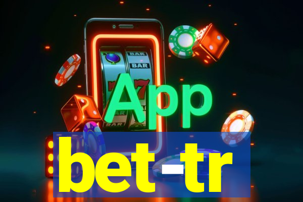 bet-tr