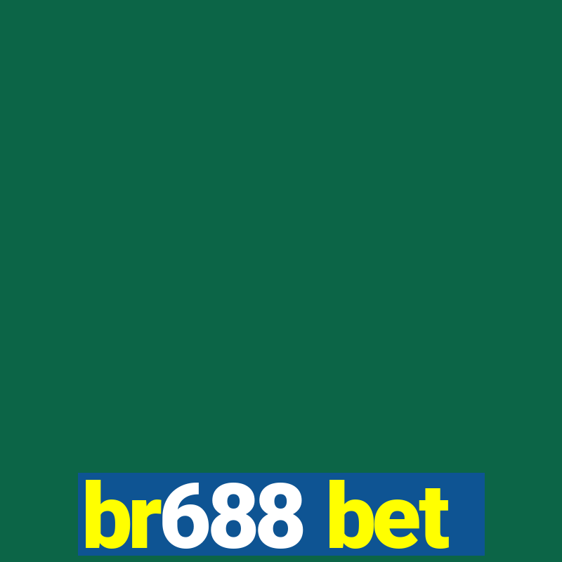 br688 bet