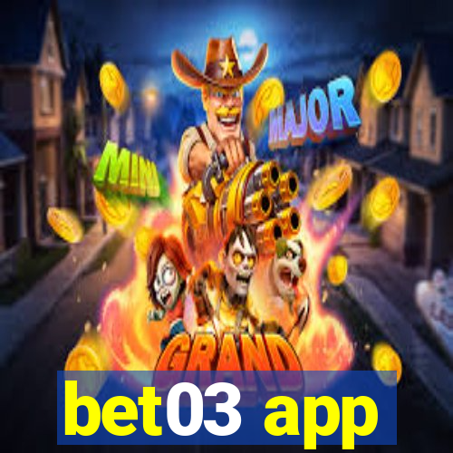 bet03 app