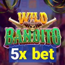 5x bet