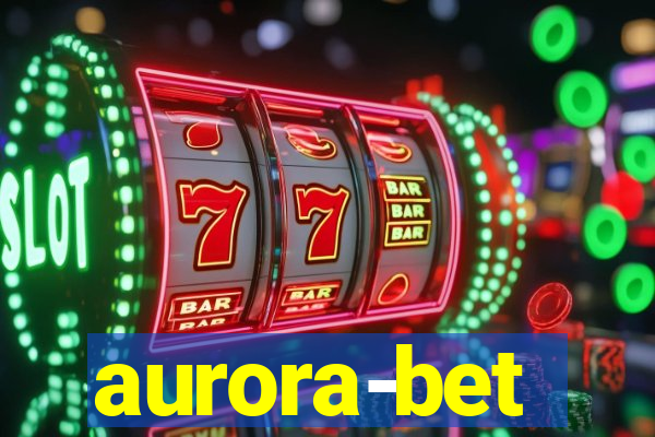 aurora-bet