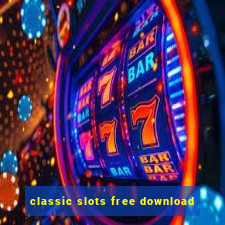 classic slots free download