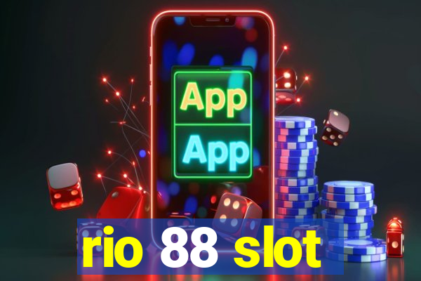 rio 88 slot