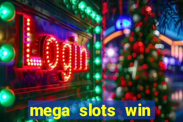 mega slots win real money dana