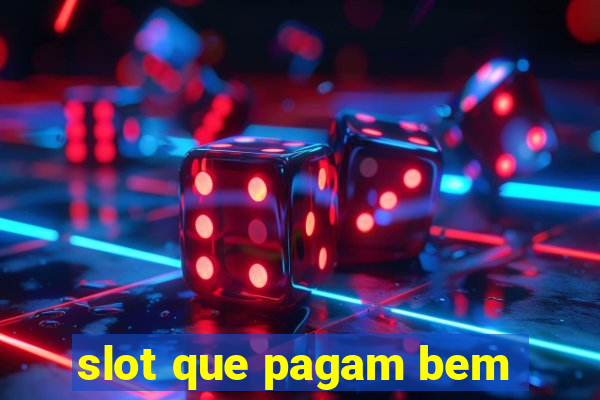 slot que pagam bem