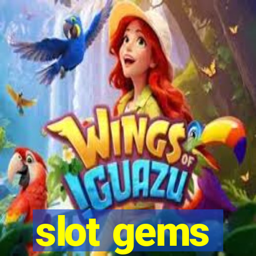 slot gems