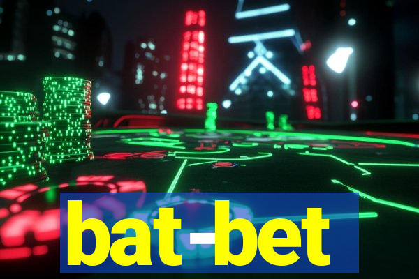 bat-bet