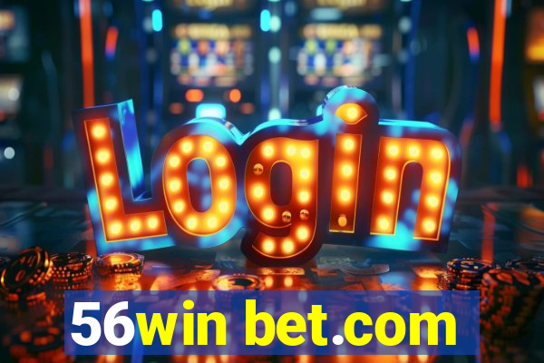 56win bet.com