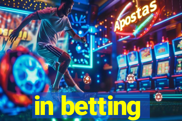 in betting