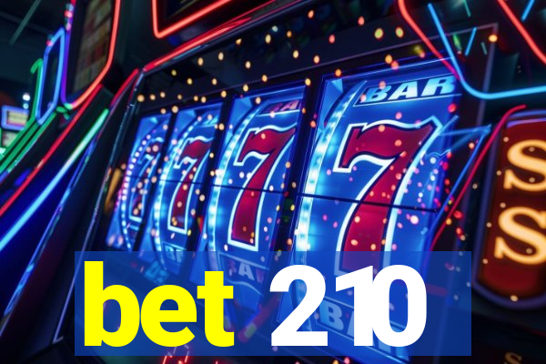 bet 210