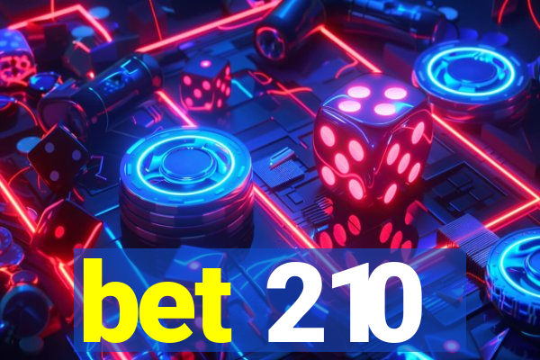 bet 210